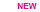 NEW